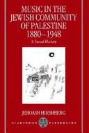 Cover of: Music in the Jewish community of Palestine 1880-1948: a social history