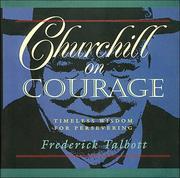 Cover of: Churchill on courage: timeless wisdom for persevering