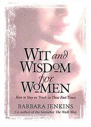 Cover of: Wit and wisdom for women by Barbara Jenkins, Barbara Jenkins