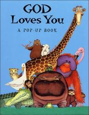 Cover of: God Loves You: A Pop-Up Book (Pop-Up Book (Thomas Nelson Publishers).)