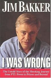Cover of: I was wrong by Jim Bakker