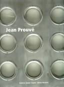 Jean Prouvé by Jean Prouvé, Jean Prouve, Jan Van Geest