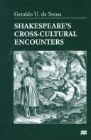 Shakespeare's cross-cultural encounters by Geraldo U. de Sousa