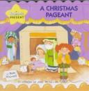 Cover of: A Christmas Pageant (My Bible Pals)