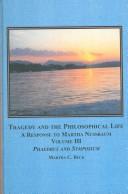 Cover of: Tragedy and the philosophical life: a response to Martha Nussbaum