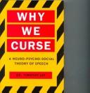 Cover of: Why we curse by Timothy Jay