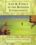 Law & ethics in the business environment by Terry Halbert