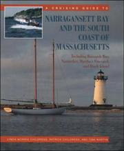 Cover of: A Cruising Guide to Narragansett Bay and the South Coast of Massachusetts by Lynda Morris Childress, Patrick Childress, Tink Martin, Lynda Morris Childress, Patrick Childress, Tink Martin