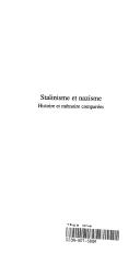 Cover of: Stalinisme et nazisme by sous la direction de Henry Rousso ; textes de Nicolas Werth et Philippe Burrin, Alexandra Laignel-Lavastine... [et al.].