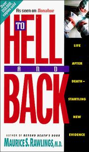 To hell and back by Maurice S. Rawlings