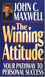 Cover of: The Winning Attitude by John C. Maxwell