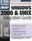Cover of: Windows 2000 & UNIX integration guide