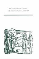 Cover of: Religion in Social Context in Europe and America, 1200-1700 (Medieval and Renaissance Texts and Studies)