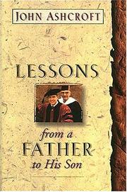 Cover of: Lessons from a father to his son by John D. Ashcroft