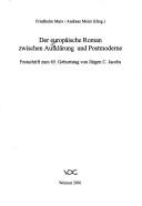 Cover of: Der europäische Roman zwischen Aufklärung und Postmoderne: Festschrift zum 65. Geburtstag von Jürgen C. Jacobs