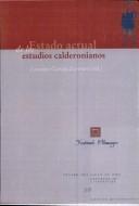 Cover of: Estado actual de los estudios calderonianos