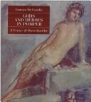 Gods and heroes in Pompeii by Ernesto De Carolis