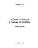 Cover of: La condition féminine à l'aube du IIIe millénaire