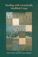 Dealing With Genetically Modified Crops by Calif.) American Oil Chemists' Society Meeting 2000 (San Diego