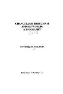 Cover of: Chancellor Brougham and his world: a biography