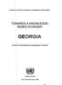 Cover of: Towards a knowledge-based economy.: country readiness assessment report