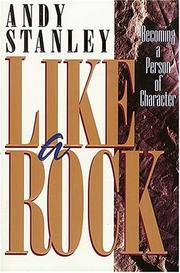 Cover of: Like a rock: becoming a person of character