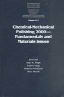 Chemical-Mechanical Polishing 2000-Fundamentals and Materials Issues by Calif.) Chemical-Mechanical Polishing 200 (2000 San Francisco