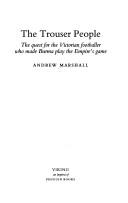 Cover of: The trouser people: the quest for the Victorian footballer who made Burma play the Empire's game