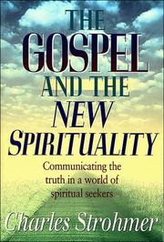 Cover of: The gospel and the New Spirituality