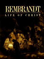 Cover of: Rembrandt, life of Christ