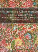 Cover of: Victoria & Albert Museum's textile collection: woven textile design in Britain to 1750