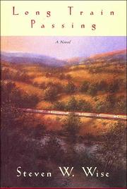 Cover of: Long train passing: a novel