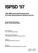 Cover of: ISPSD '97: 1997 IEEE International Symposium on Power Semiconductor Devices and ICs, May 26-29, 1997, Weimar, Germany