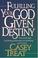 Cover of: Fulfilling your God given destiny