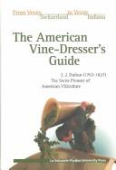 The American vine-dresser's guide by John James Dufour
