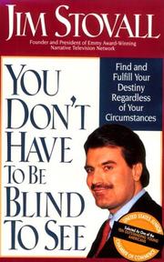 You don't have to be blind to see by Jim Stovall
