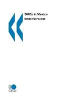 Cover of: SMEs in Mexico: issues and policies.