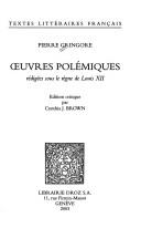 Cover of: Oeuvres polemiques redigees sous le regne de Louis XII