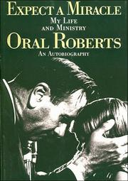 Cover of: Expect a miracle by Oral Roberts