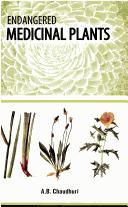 Cover of: Endangered medicinal plants by Chaudhuri, A. B.