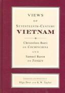 Cover of: Views of seventeenth-century Vietnam by Olga Dror and K.W. Taylor, editors and annotators.