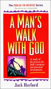 Cover of: Man's Walk with God (Power to Become) by Jack W. Hayford