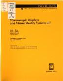 Cover of: Stereoscopic displays and virtual reality systems III: 30 January-2 February, 1996, San Jose, California