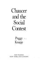 Chaucer and the social contest by Peggy Ann Knapp