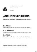 Cover of: Antilipidemic drugs: medicinal, chemical, and biochemical aspects