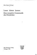 Cover of: Lesen, lehren, lernen: eine rezeptive Grammatik des Deutschen