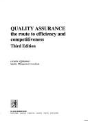 Cover of: Quality assurance: the route to efficiency and competitiveness