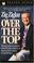 Cover of: Over The Top Moving From Survival To Stability, From Stability To Success, From Success To Significance
