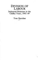 Cover of: Division of Labor: Industrial Relations in the Chifley Years, 1945-49