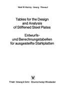 Cover of: Tables for the design and analysis of stiffened steel plates = by Noel W. Murray, Noel W. Murray